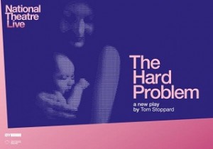 National Theatre Live: "The Hard Problem" @ Pickford Film Center  | Bellingham | Washington | United States