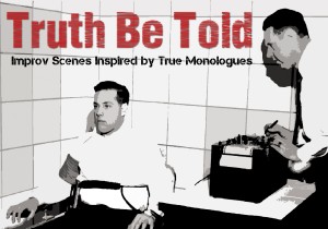 Improv Comedy: Truth Be Told @ The Upfront Theatre | Bellingham | Washington | United States