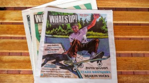 What's Up! is a monthly publication available for free at music venues around town.