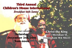 Children’s House International 3rd Annual Breakfast with Santa @ Bellingham Christ the King | Bellingham | Washington | United States