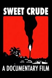 Sweet Crude @ Pickford Film Center | Bellingham | Washington | United States