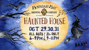 BAAY Haunted House: The Nightmare on Railroad @ Boundary Bay Brewery | Bellingham | Washington | United States