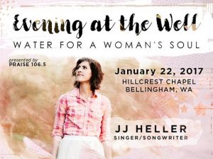 JJ Heller - An Evening at the Well Tour @ Hillcrest Chapel | Bellingham | Washington | United States