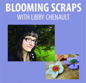 Blooming Scraps with Libby Chenault @ WCLS Lynden Library | Lynden | Washington | United States