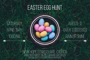 Community Easter Egg Hunt @ New Hope Foursquare Church | Bellingham | Washington | United States