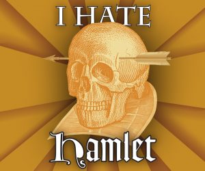 I Hate Hamlet @ Bellingham Theatre  | Bellingham | Washington | United States
