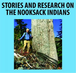 Stories and Research on the Nooksack Indians @ WCLS North Fork Library | Maple Falls | Washington | United States