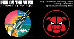 Pigs on the Wing - A Tribute to Pink Floyd @ San Juan Community Theatre |  |  | 