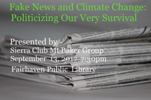 FakeNews & ClimateChange: Politicizing Our Very Survival @ Fairhaven Public Library - Fireplace Room | Bellingham | Washington | United States
