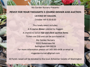 Penny for Your Thoughts Three Course Dinner with Live and Silent Auction @ My Garden Nursery | Bellingham | Washington | United States
