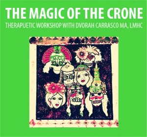 The Magic of the Crone; Therapeutic Workshop with Dvorah Carrasco MA, LMHC @ WCLS Island Library | Lummi Island | Washington | United States