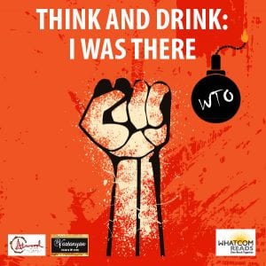 Think and Drink: I Was There @ Van Zandt Community Hall | Deming | Washington | United States