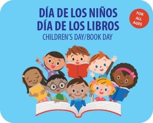 Dia de los Niños/Dia de los Libros - Children's Day/Book Day @ WCLS Lynden Library | Lynden | Washington | United States