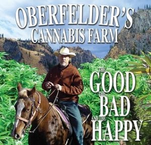 Oberfelder Cannabis Farm - The Good, The Bad, The Happy Documentary @ Pickford Film Center | Bellingham | Washington | United States