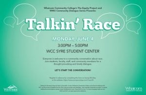 Talkin' Race Dialogue @ Whatcom Community College - Syre Center | Bellingham | Washington | United States