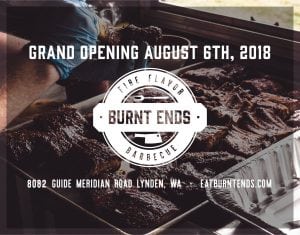 Burnt Ends Grand Opening @ Burnt Ends Barbecue  | Lynden | Washington | United States