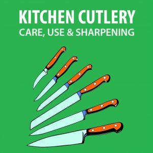 Kitchen Cutlery - Care, Use and Sharpening @ WCLS Blaine Library | Blaine | Washington | United States