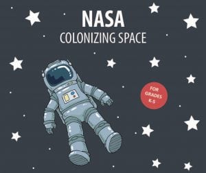 NASA: Colonizing Space @ WCLS Ferndale Library | Ferndale | Washington | United States