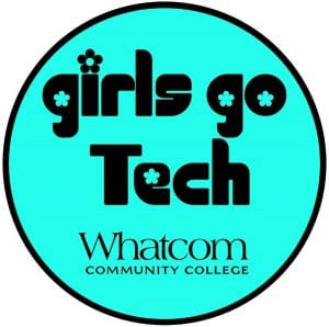 Girls Go Tech @ Whatcom Community College