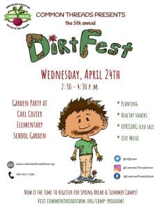 Common Threads 5th Annual Dirt Fest @ Carl Cozier Elementary School
