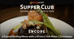 Yummy Alert Supper Club @ Encore Restaurant inside the Skagit Casino Resort