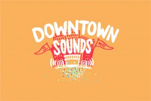 Downtown Sounds: Free Summer Concert Series