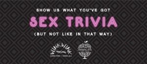 Sex Trivia Night with WinkWink & Thousand Acre Cider House @ Thousand Acre Cider House