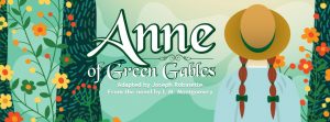 Anne of Green Gable by Lynden High School Performing Arts @ Judson Auditorium