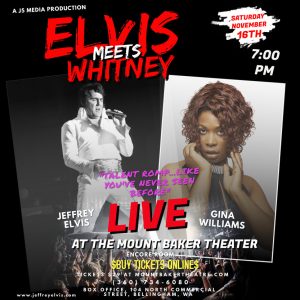 Elvis Meets Whitney @ Mount Baker Theatre