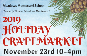 2019 Holiday Craft Market @ Meadows Montessori School