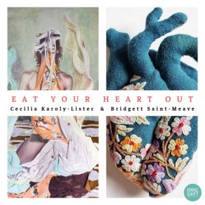 January Art Walk at Make.Shift Gallery: “Eat Your Heart Out: Bridgett St. Meave & Cecilia Karoly-Lister” @ Make.shift Art Space