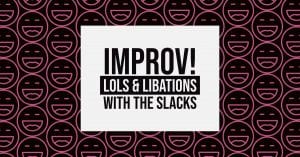 Improv with The Slacks & Friends @ Thousand Acre Cider House