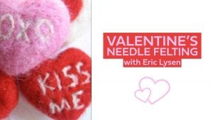 Valentine's Needle Felting with Eric Lysen @ Thousand Acre Cider House