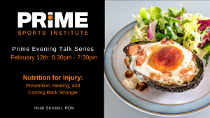 Nutrition for Injury: Prevention, Healing, and Coming Back Stronger @ Prime Sports Institute
