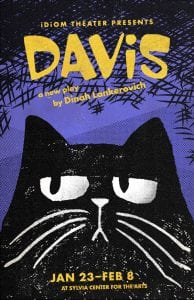 DAVIS, a new play by Dinah Lankerovich @ Sylvia Center for the Arts