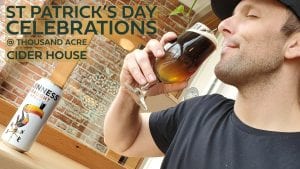 St. Patrick's Day Celebration @ Thousand Acre Cider House