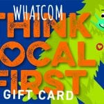 Whatcom Think Local First Gift Card