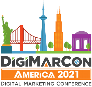 DigiMarCon America 2021 - Digital Marketing, Media and Advertising Conference @ online