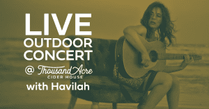 Live Outdoor Concert: Havilah @ Thousand Acre Cider House