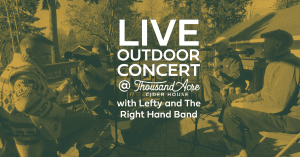 Live Outdoor Concert: Lefty and The Right Hand Band @ Thousand Acre Cider House
