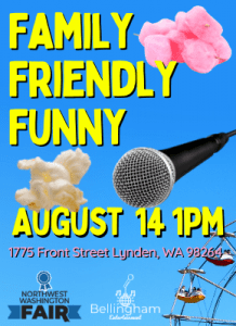 Family Friendly Funny - Lynden Fairgrounds @ Northwest Washington Fair 2021