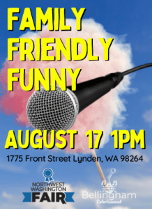 Family Friendly Funny - Lynden Fairgrounds @ Northwest Washington Fair 2021