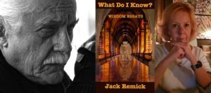 Jack Remick in Conversation with Jessica H. Stone, What Do I Know? Wisdom Essays VIRTUAL EVENT @ VILLAGE BOOKS ON ZOOM