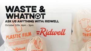 Waste & Whatnot: "Ask Us Anything with Ridwell" @ Virtual Event