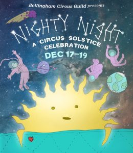 Nighty Night: A Circus Solstice Celebration @ Bellingham Circus Guild