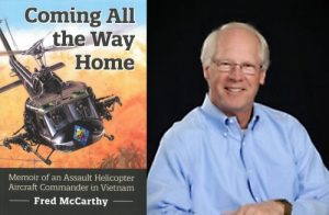 Fred McCarthy, Coming All the Way Home: Memoir of an Assault Helicopter Aircraft Commander in Vietnam - IN PERSON @ VILLAGE BOOKS IN FAIRHAVEN
