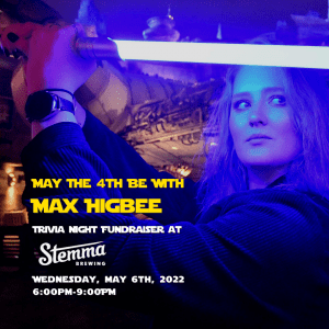 May the 4th Be with Max Higbee | Star Wars Trivia Night @ Stemma Brewing Company