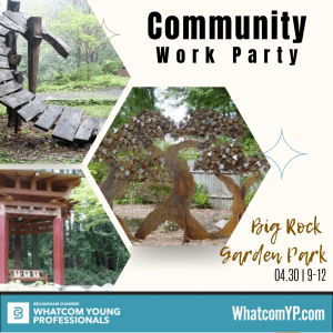 Whatcom YP Community Work Party at Big Rock Garden Park @ Big Rock Garden Park