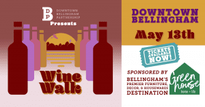 Spring Wine Walk @ Downtown Bellingham
