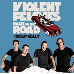Violent Femmes with Deap Vally @ Mount Baker Theatre